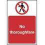 No pedestrian thoroughfare sign - 300 x 200mm