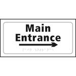 Braille Main Entrance Sign With Right Arrow