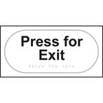 Press For Exit Taktyle Braille Sign