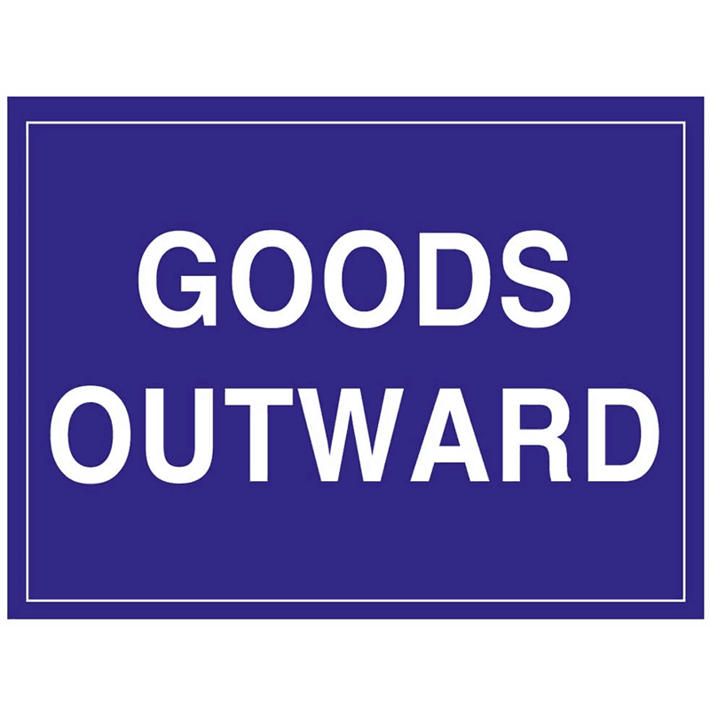 Goods outward warehouse sign